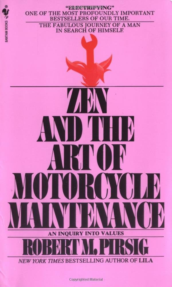 zen and the art of motorcycle maintenance by robert m pirsig