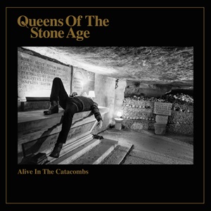 alive in the catacombs by queens of the stone age cover